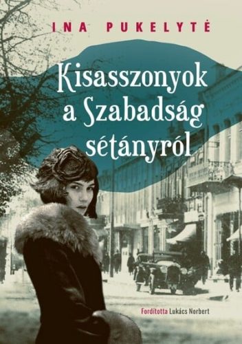 Kisasszonyok a Szabadság sétányról