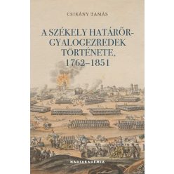 A székely határőr-gyalogezredek története, 1762-1851