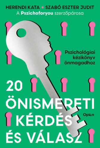 20 önismereti kérdés és válasz - Pszichológiai kézikönyv önmagadhoz