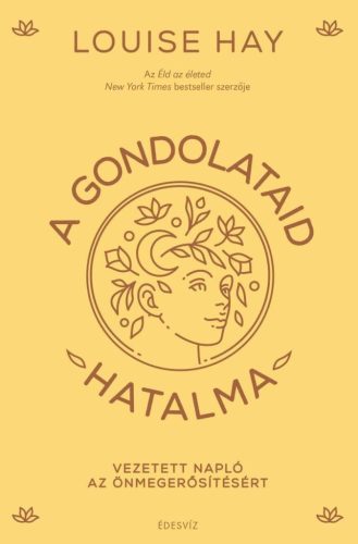 A gondolataid hatalma