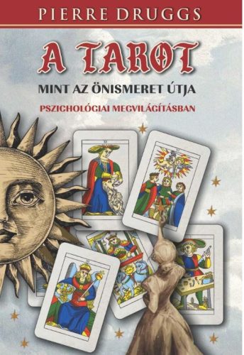 A tarot, mint az önismeret útja pszichológiai megvilágításban