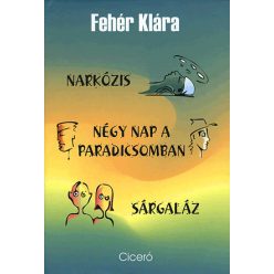 Narkózis - Négy nap a paradicsomban - Sárgaláz