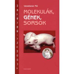 Molekulák, gének, sorsok